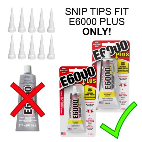 Tip Fits E6000 Plus Tubes of Glue Only